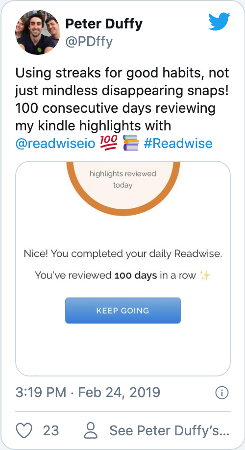 Using streaks for good habits, not just mindless disappearing snaps! 100 consecutive days reviewing my kindle highlights with @readwiseio 💯 📚 #Readwise